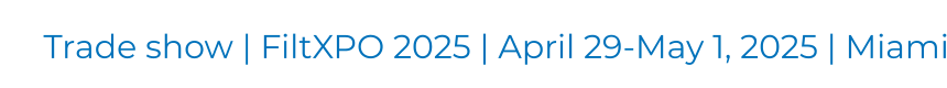 Trade show | FiltXPO 2025 | April 29-May 1, 2025 | Miami