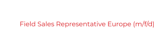 Field Sales Representative Europe (m/f/d)
