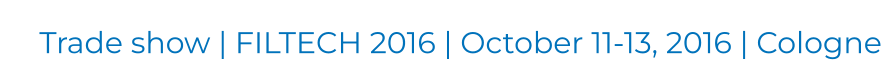 Trade show | FILTECH 2016 | October 11-13, 2016 | Cologne
