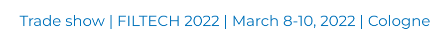 Trade show | FILTECH 2022 | March 8-10, 2022 | Cologne