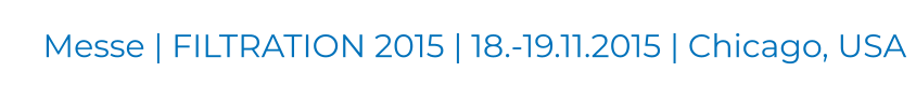 Messe | FILTRATION 2015 | 18.-19.11.2015 | Chicago, USA