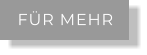FÜR MEHR